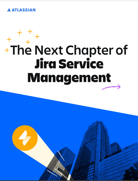 The Next Chapter of Jira Service Management