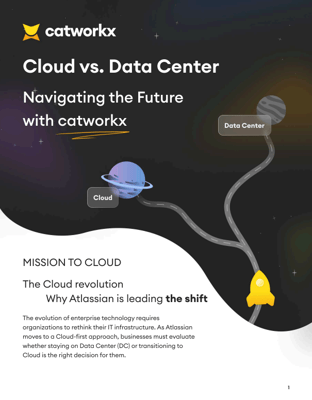 Cloud vs. Data Center - Navigating the Future with catworkx Cloud vs. Data Center - Navigating the Future with catworkx