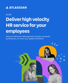 Deliver high velocity HR service for your employees