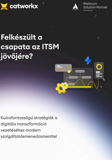 Felkészült a csapata az ITSM jövőjére?