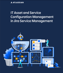 IT Asset and Service Configuration Management in JSM